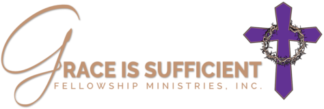 Grace is Sufficient Fellowship Ministries